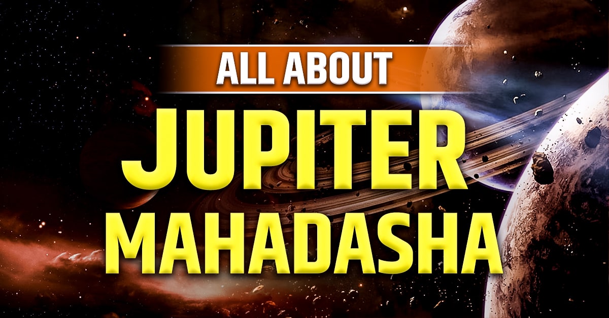 Jupiter Mahadasha: The 16-Year Journey of Wisdom, Fortune & Transformation