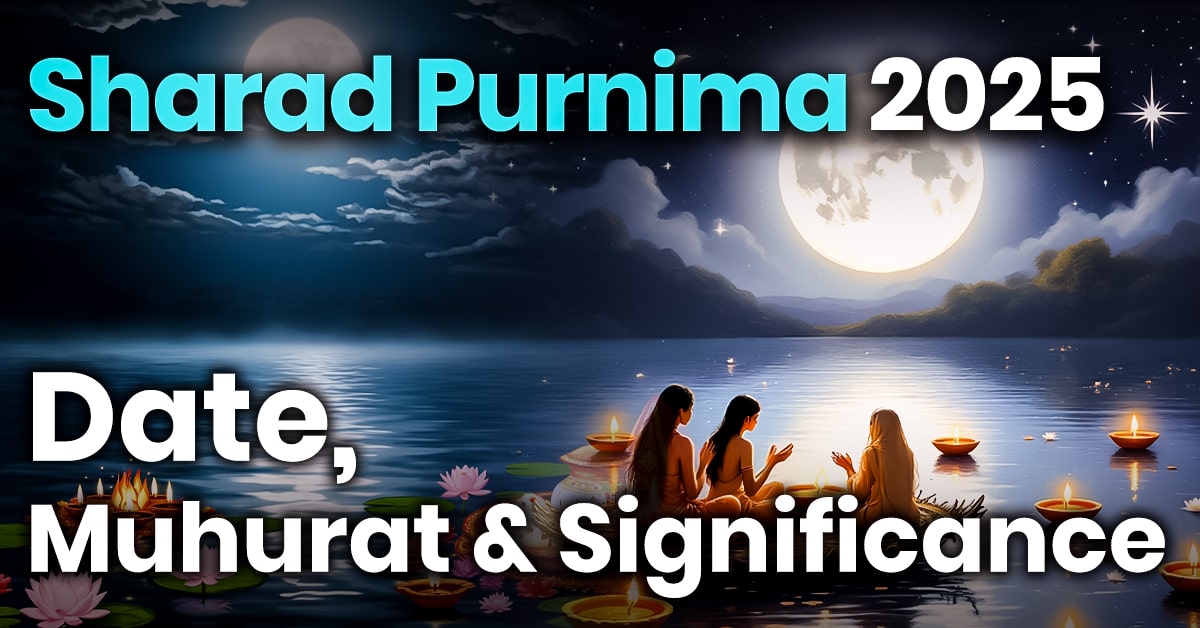 Sharad Purnima 2025: Complete Guide to Date, Significance, and Rituals.